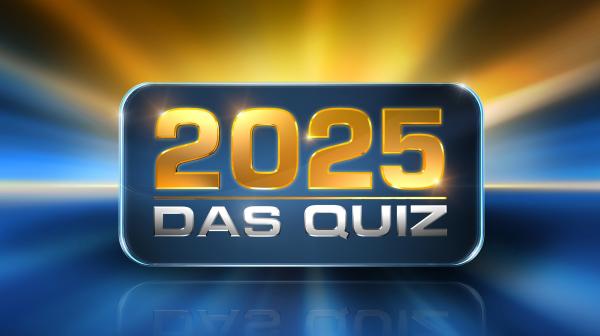2025 - Das Quiz 2025 - Das Quiz