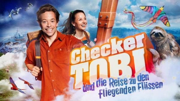 Checker Tobi und die Reise zu den fliegenden Flüssen