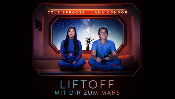 Liftoff - Mit dir zum Mars Liftoff - Mit dir zum Mars