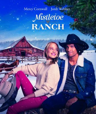 Mistletoe Ranch - Wo das Herz wohnt Mistletoe Ranch - Wo das Herz wohnt