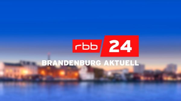 rbb24 Brandenburg aktuell