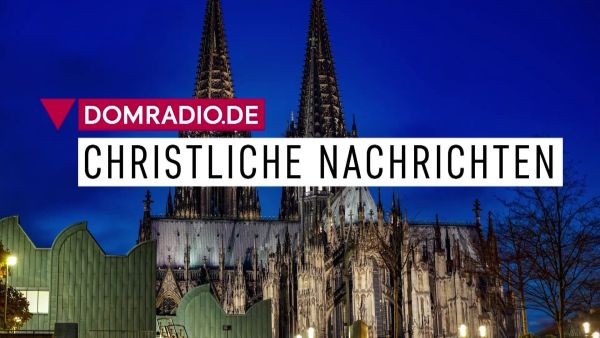 domradio.de - Christliche Nachrichten