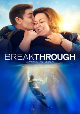 Breakthrough - Zurück ins Leben